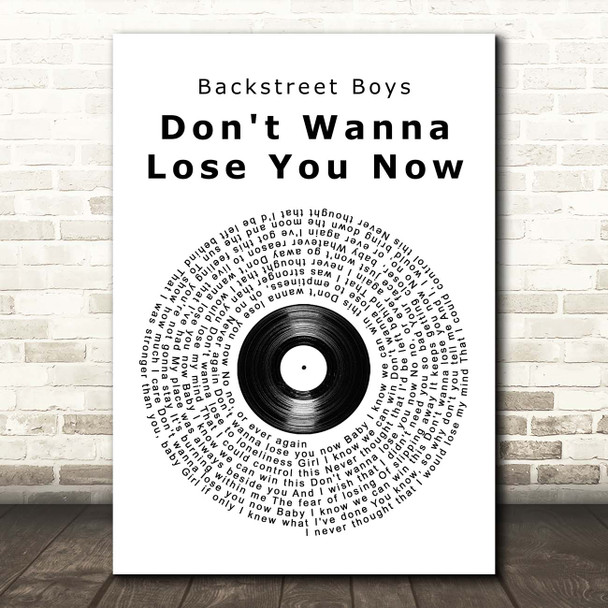 Backstreet Boys Don't Wanna Lose You Now Vinyl Record Song Lyric Print