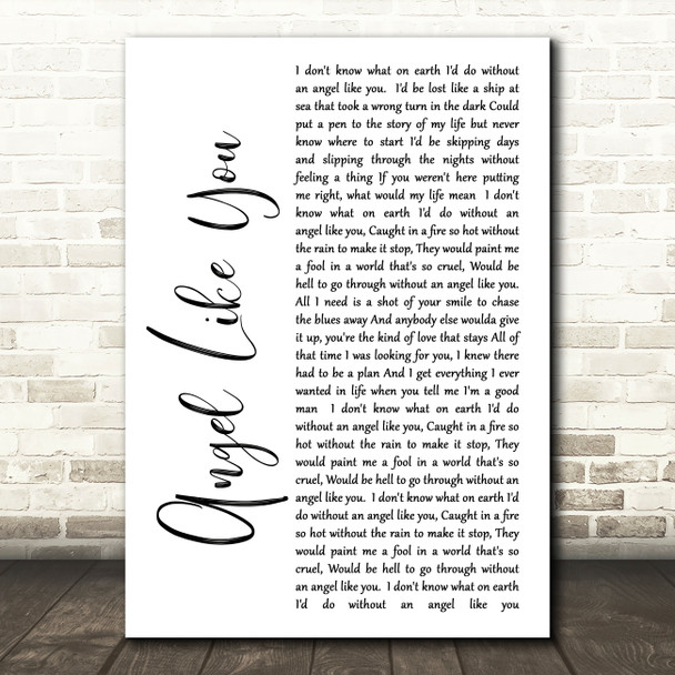 Eli Young Band Angel Like You White Script Song Lyric Quote Print