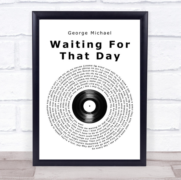 George Michael Waiting For That Day Vinyl Record Song Lyric Print