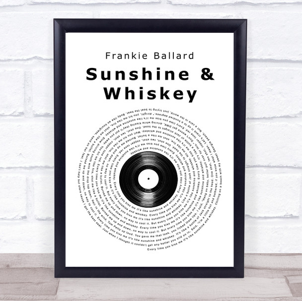 Frankie Ballard Sunshine & Whiskey Vinyl Record Song Lyric Print