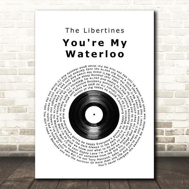 The Libertines You're My Waterloo Vinyl Record Song Lyric Print