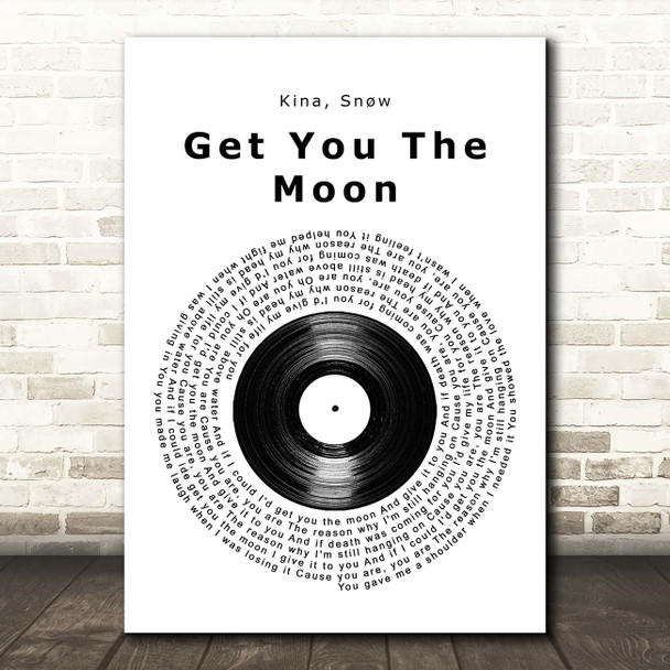 Kina Get You The Moon Vinyl Record Song Lyric Print