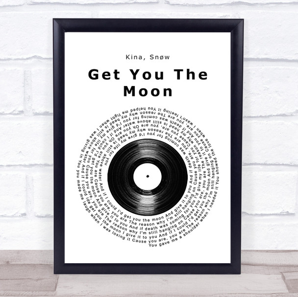 Kina Get You The Moon Vinyl Record Song Lyric Print