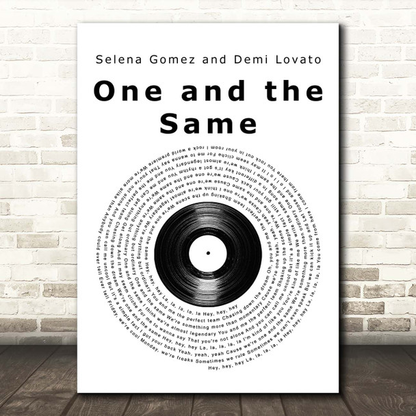 Selena Gomez and Demi Lovato One and the Same Vinyl Record Song Lyric Print