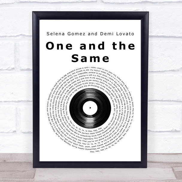 Selena Gomez and Demi Lovato One and the Same Vinyl Record Song Lyric Print