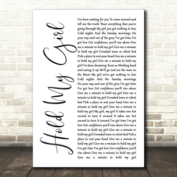George Ezra Hold My Girl White Script Song Lyric Quote Print