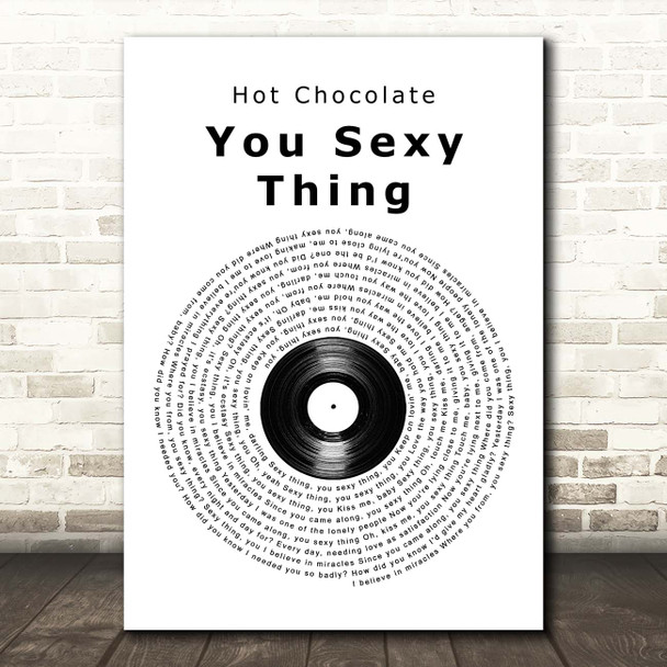 Hot Chocolate You Sexy Thing Vinyl Record Song Lyric Print