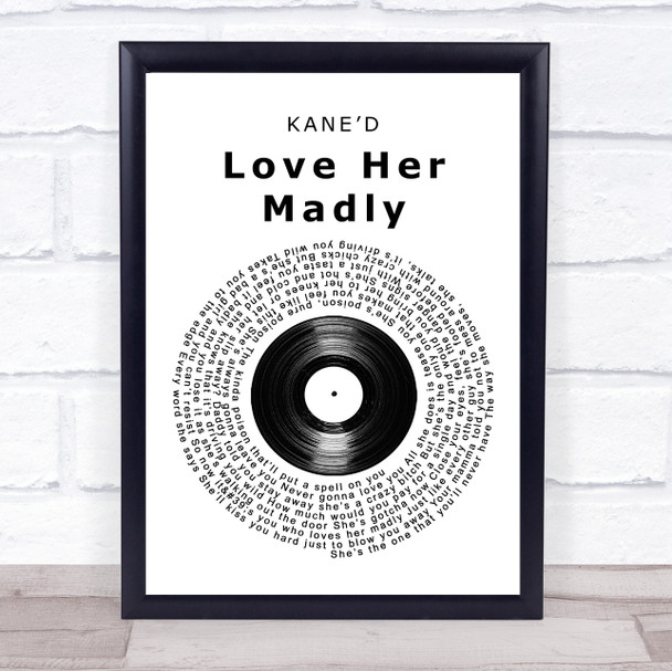 KANED Love Her Madly Vinyl Record Song Lyric Print