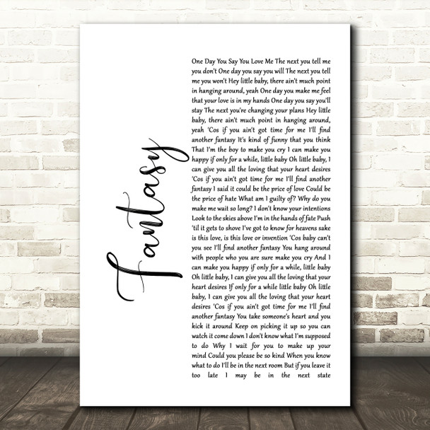 George Michael Fantasy White Script Song Lyric Quote Print