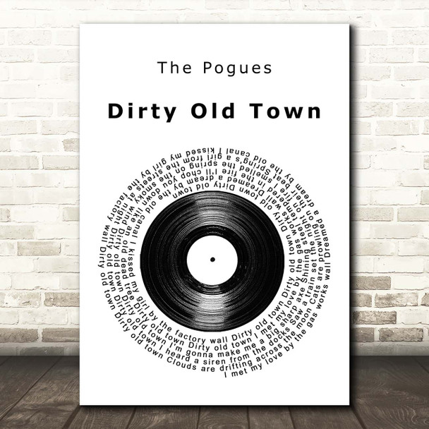 The Pogues Dirty Old Town Vinyl Record Song Lyric Print