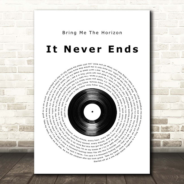 Bring Me The Horizon It Never Ends Vinyl Record Song Lyric Print