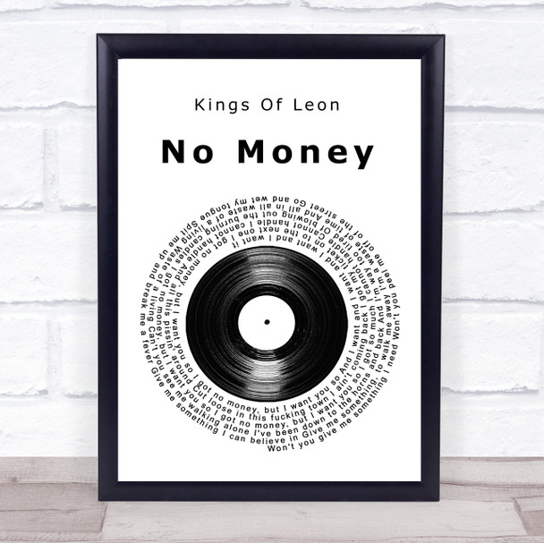 Kings Of Leon No Money Vinyl Record Song Lyric Print