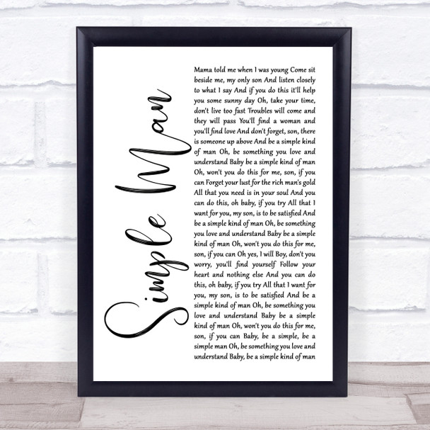 Lynyrd Skynyrd Simple Man White Script Song Lyric Quote Print