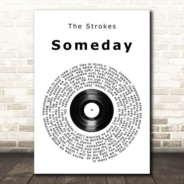 The Strokes Someday Vinyl Record Song Lyric Print