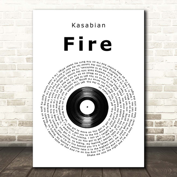 Kasabian Fire Vinyl Record Song Lyric Print