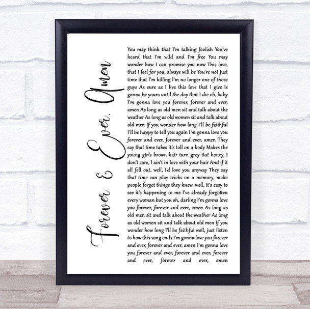 Randy Travis Forever & Ever, Amen White Script Song Lyric Quote Print