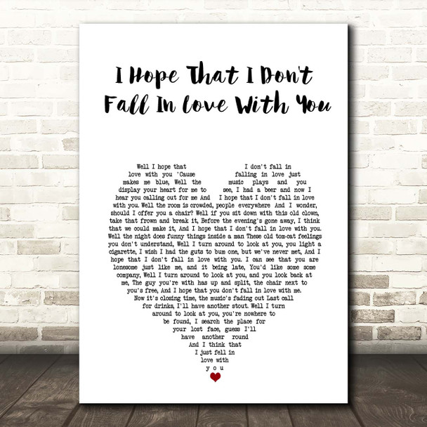 Tom Waits I Hope That I Don't Fall In Love With You White Heart Song Lyric Print