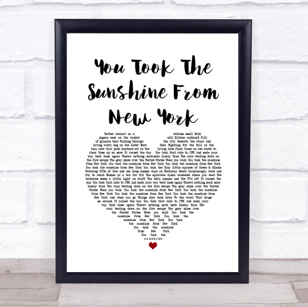 The Wildhearts You Took The Sunshine From New York White Heart Song Lyric Print