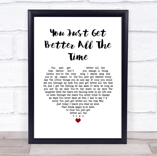 Tim McGraw You Just Get Better All The Time White Heart Song Lyric Print