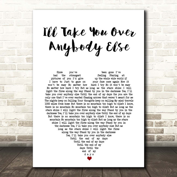 The Dualers I'll Take You over Anybody Else White Heart Song Lyric Print