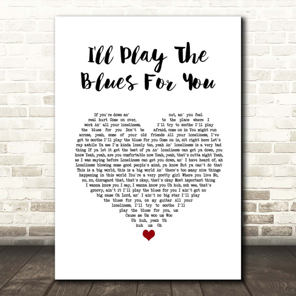 Albert King I'll Play The Blues For You White Heart Song Lyric Print