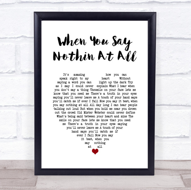 Keith Whitley When You Say Nothin At All White Heart Song Lyric Print