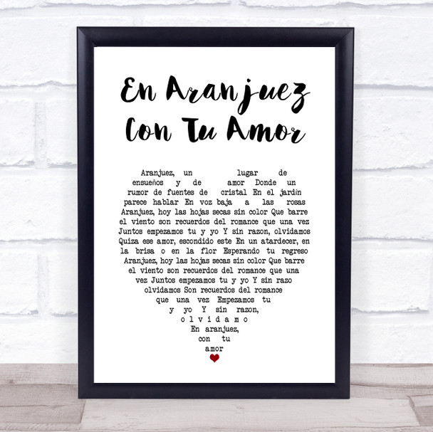 Alfredo García Segura En Aranjuez Con Tu Amor White Heart Song Lyric Print