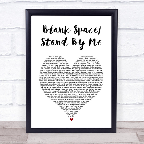 Imagine Dragons Blank Space Stand By Me White Heart Song Lyric Print