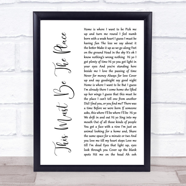 Talking Heads This Must Be The Place White Script Song Lyric Quote Print