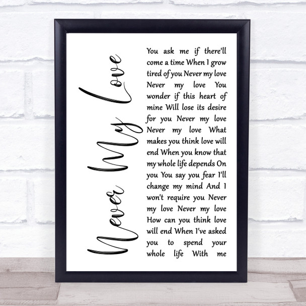 The Association Never My Love White Script Song Lyric Quote Print