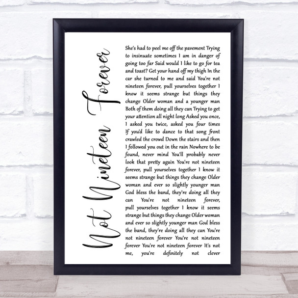 The Courteeners Not Nineteen Forever White Script Song Lyric Quote Print