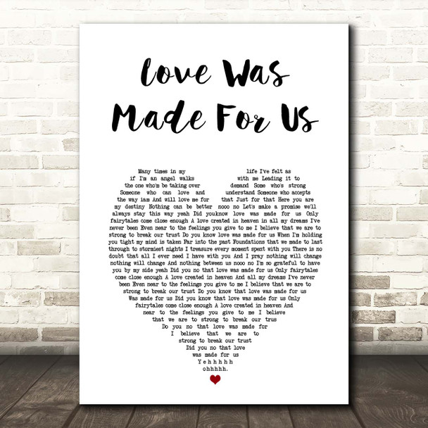 Cleo Love Was Made For Us White Heart Song Lyric Print