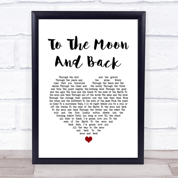 Luke Bryan To The Moon And Back White Heart Song Lyric Print