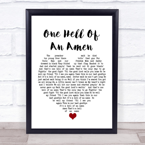 Brantley Gilbert One Hell Of An Amen White Heart Song Lyric Print