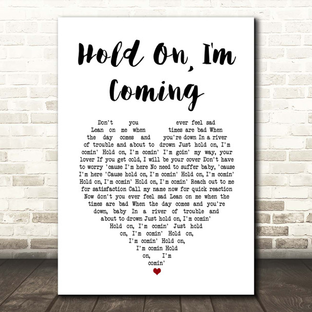 Dave & Sam Hold On, I'm Coming White Heart Song Lyric Print