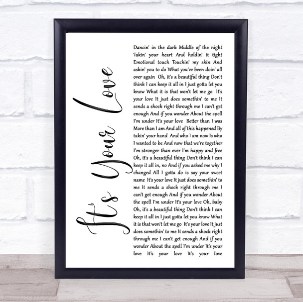 Tim McGraw It's Your Love White Script Song Lyric Quote Print