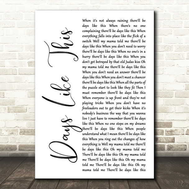 Van Morrison Days Like This White Script Song Lyric Quote Print