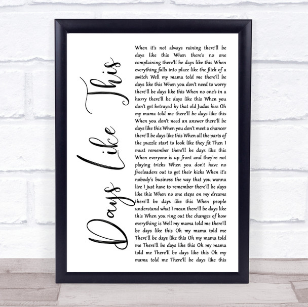 Van Morrison Days Like This White Script Song Lyric Quote Print