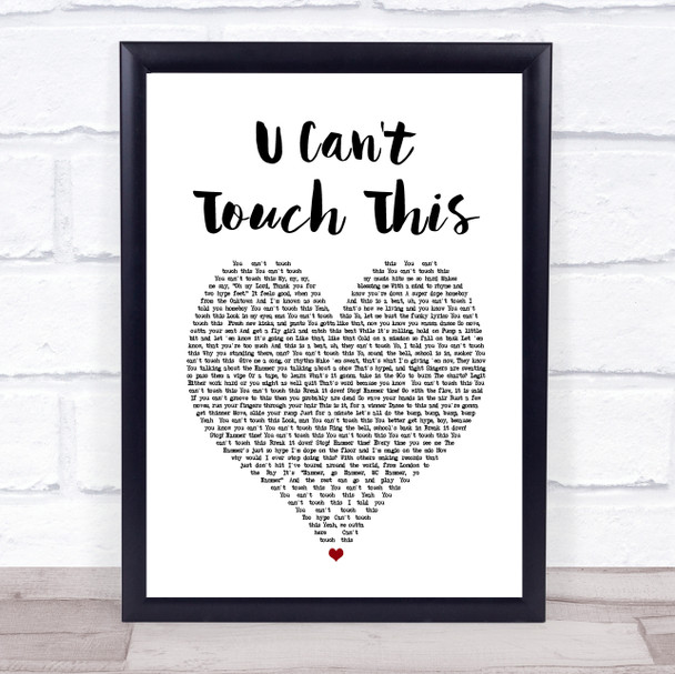 MC Hammer U Can't Touch This White Heart Song Lyric Print