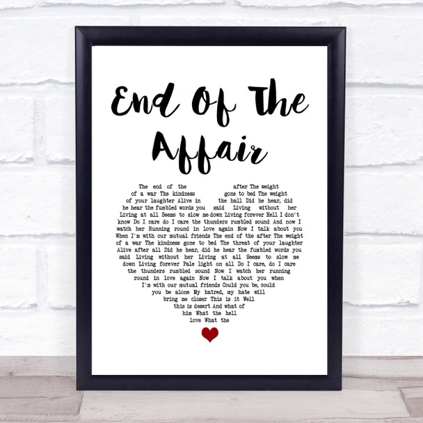 Ben Howard End Of The Affair White Heart Song Lyric Print