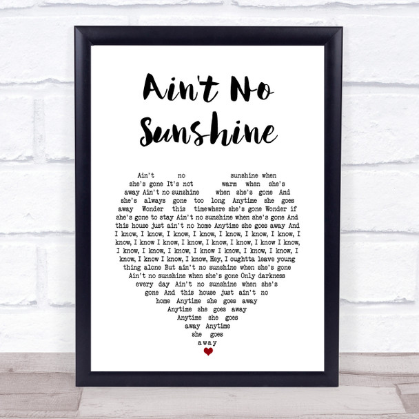 Bill Withers Ain't No Sunshine White Heart Song Lyric Print