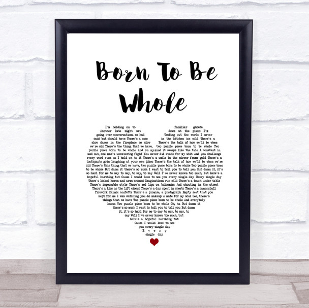 Prides Born To Be Whole White Heart Song Lyric Print