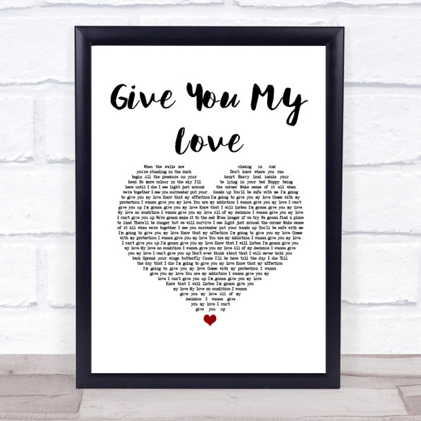 Take That Give You My Love White Heart Song Lyric Print