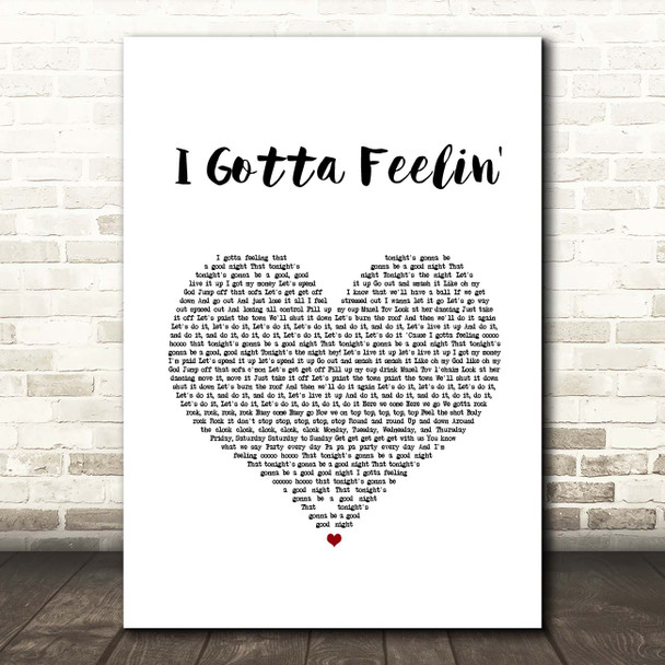 Black Eyed Peas I Gotta Feelin' White Heart Song Lyric Print