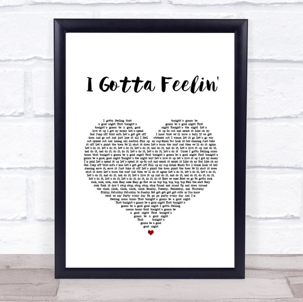 Black Eyed Peas I Gotta Feelin' White Heart Song Lyric Print