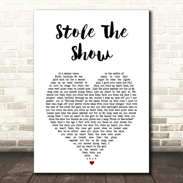 Upchurch Stole The Show White Heart Song Lyric Print