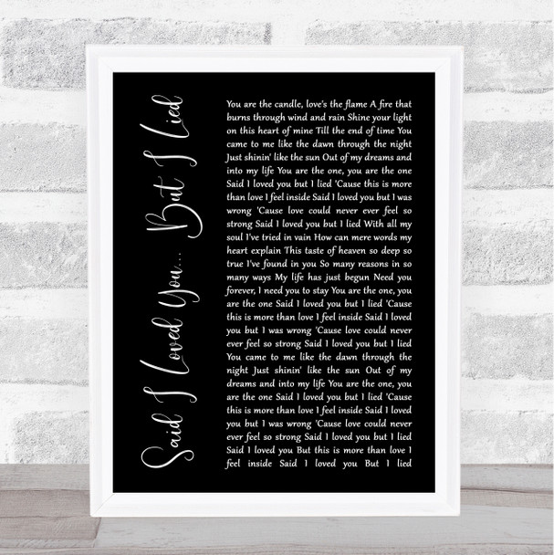 Michael Bolton Said I Loved You... But I Lied Black Script Song Lyric Print