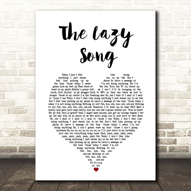 Bruno Mars The Lazy Song White Heart Song Lyric Print