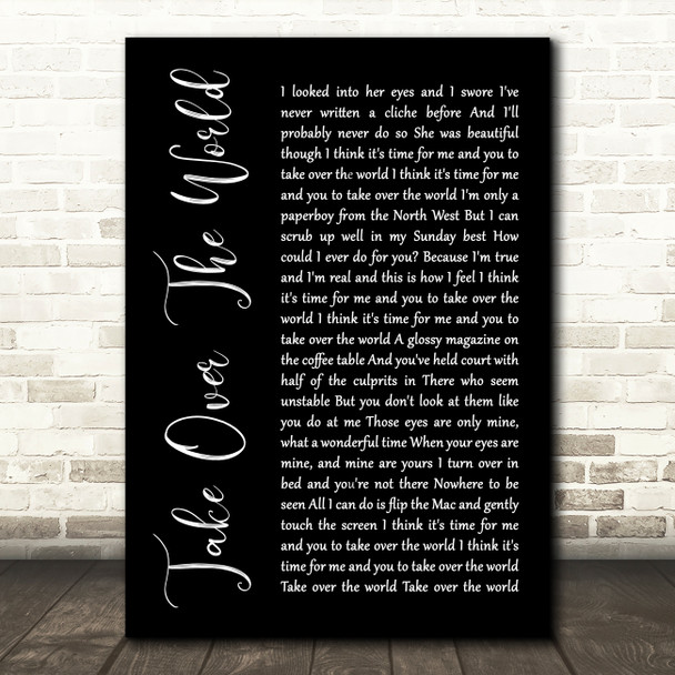 The Courteeners Take Over The World Black Script Song Lyric Quote Print