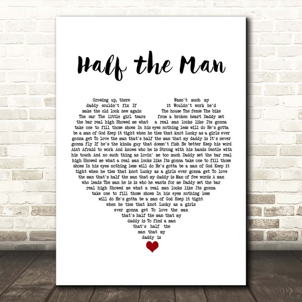 Jennifer Smestad Half the Man White Heart Song Lyric Print